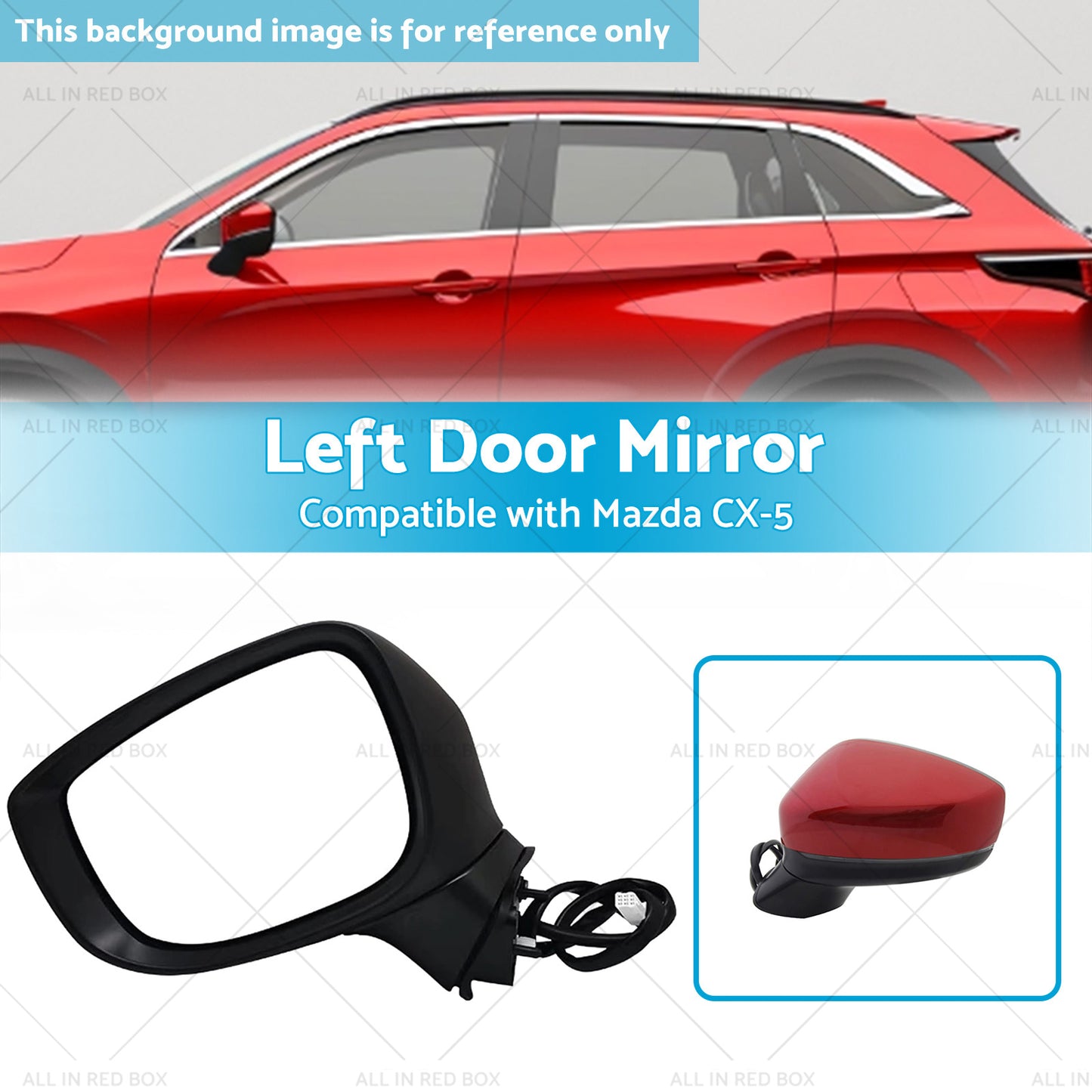 {{ Left Door Mirror Suitable for Mazda CX-5 2017 Onward With BlindSpot Blinker Red }} - Buy Car Parts Online at {{ Kaka Auto Parts }}.