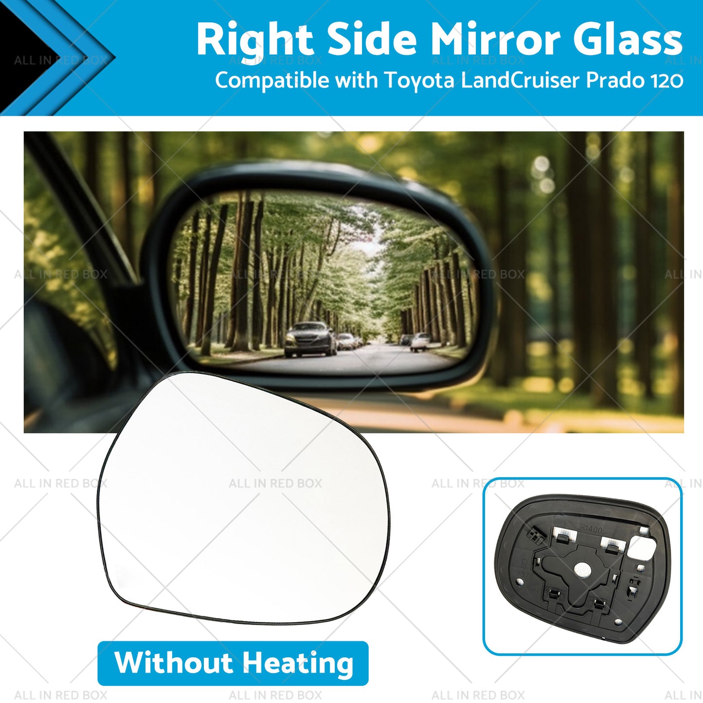 {{ Right Mirror Glass Suitable for Toyota LandCruiser Prado 120 03-09 NO Heated RH }} - Buy Car Parts Online at {{ Kaka Auto Parts }}.