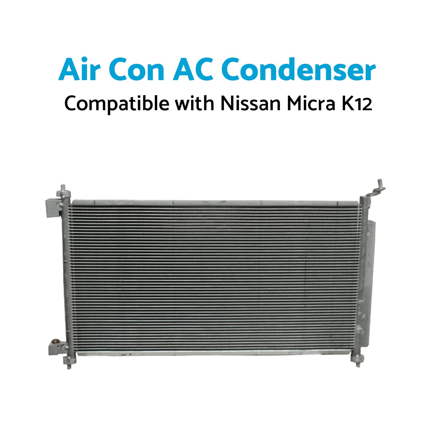 {{ Air Con AC Condenser Suitable for Nissan Micra K12 07/2007-08/2010 650mm 16mm }} - Buy Car Parts Online at {{ Kaka Auto Parts }}.