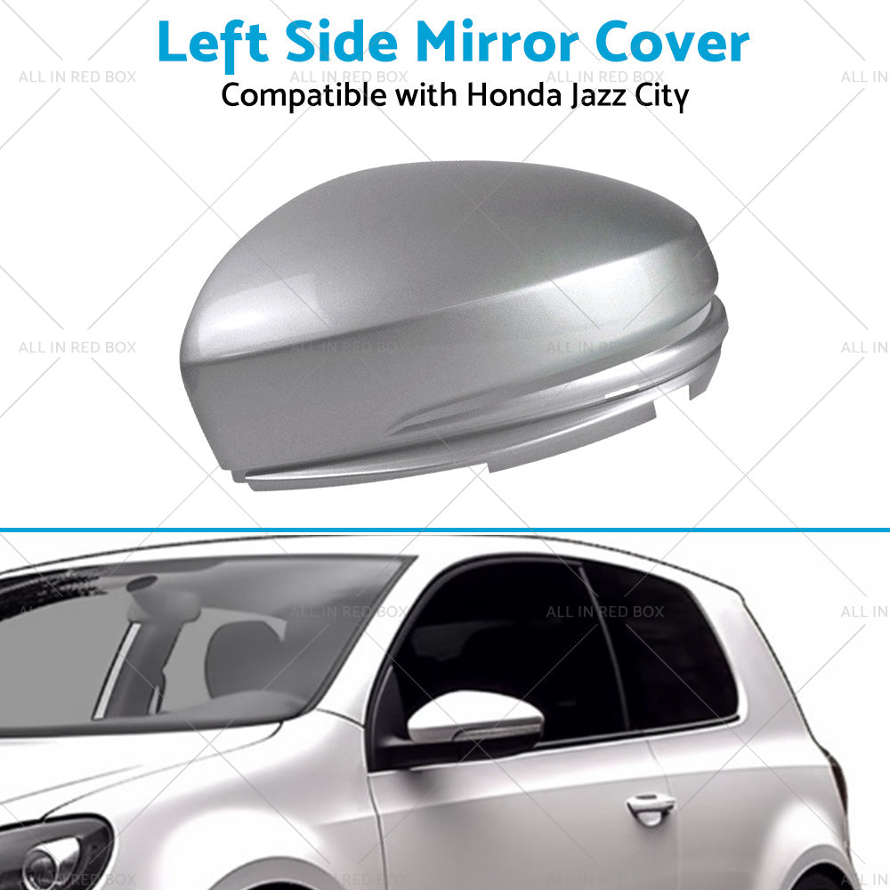 {{ Left Wing Mirror Cap Cover Suitable For Honda Jazz GK 15-18 City 14-18 LH Silver }} - Buy Car Parts Online at {{ Kaka Auto Parts }}.