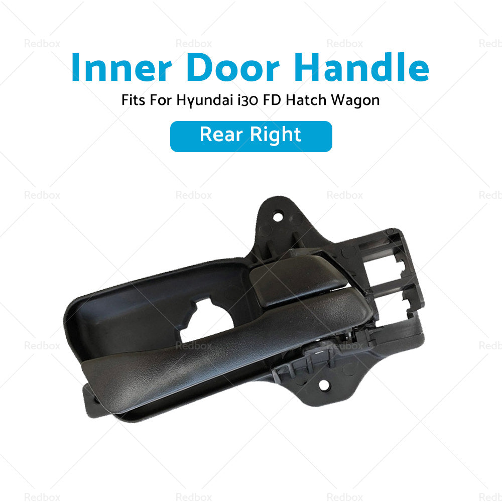 Rear Right Inner Door Handle Fits For Hyundai i30 FD Hatch Wagon 2007-2012