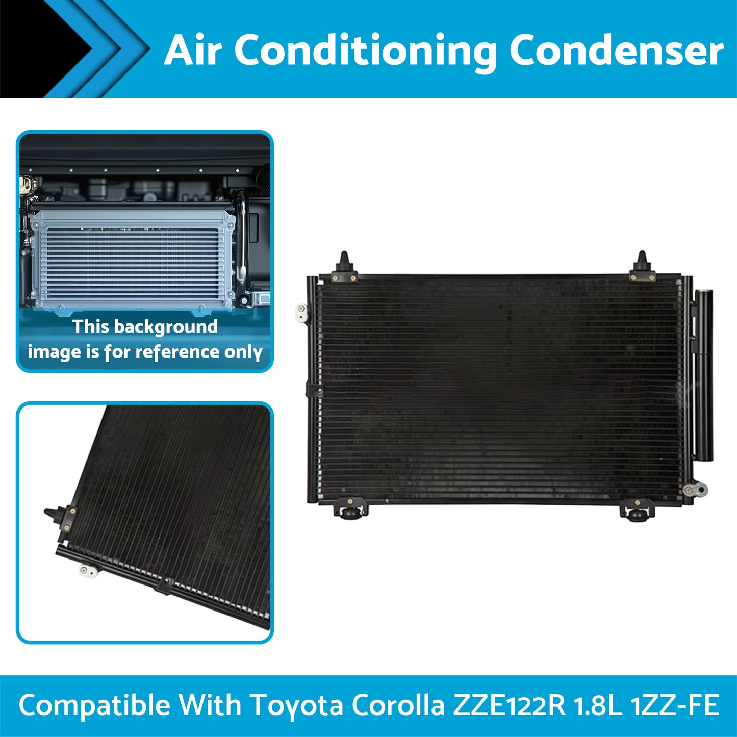 {{ Air Con Condenser Suitable for Toyota Corolla ZZE122R 1.8L 1ZZ-FE 2001-2007 Air Conditioning Condenser Suitable for Toyota Corolla ZZE122R 1.8L 1ZZ-FE 01-07 }} - Buy Car Parts Online at {{ Kaka Auto Parts }}.