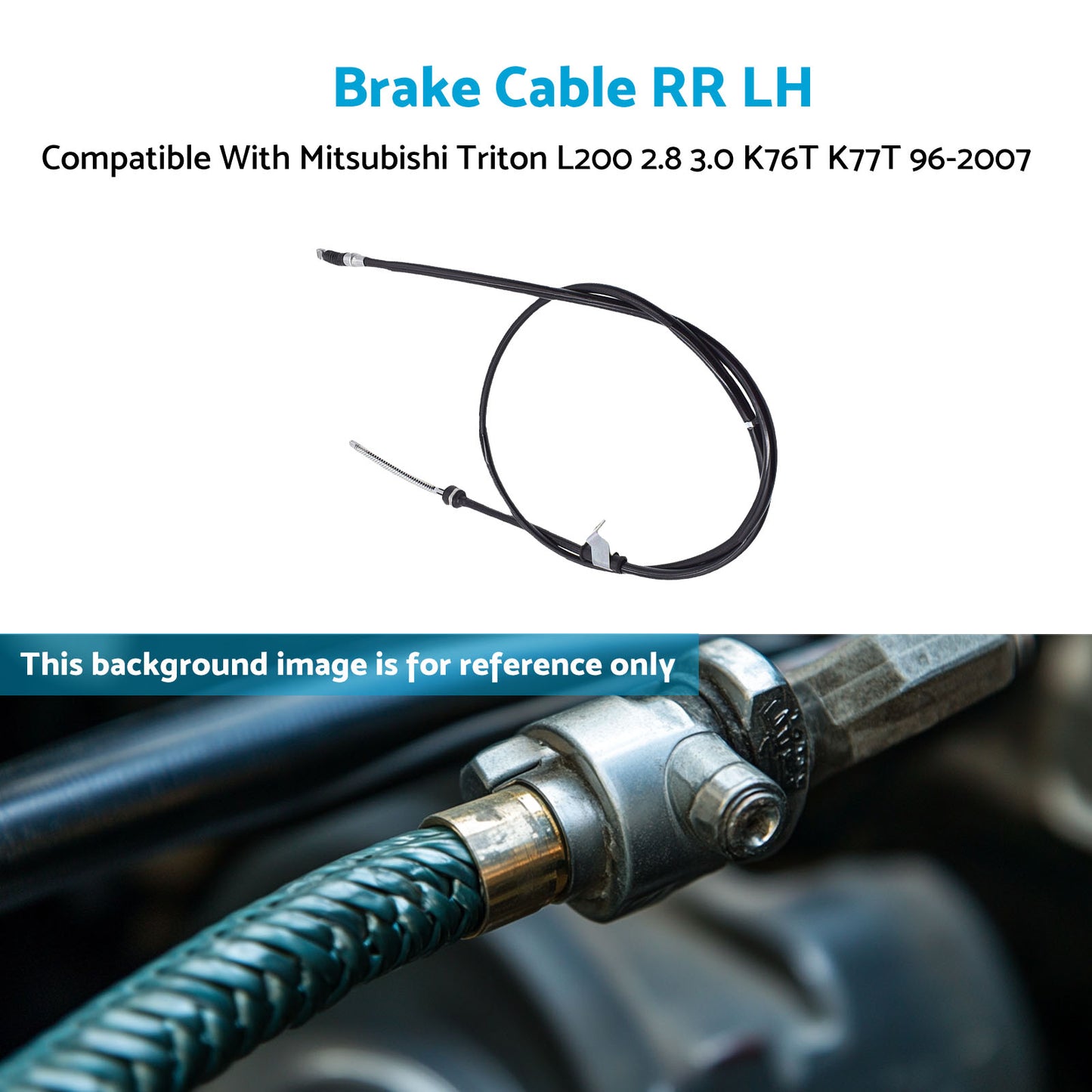 {{ Brake Cable RR LH Suitable For Mitsubishi Triton L200 2.8 3.0 K76T K77T 96-2007 }} - Buy Car Parts Online at {{ Kaka Auto Parts }}.