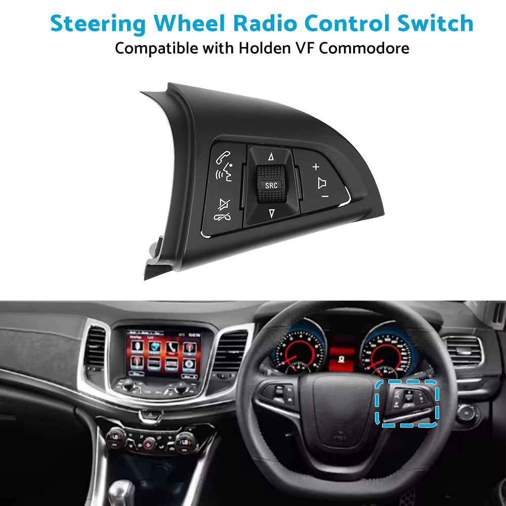 {{ Steering Wheel Radio Control Switch Suitable For Holden VF Commodore 2014 - 2017 }} - Buy Car Parts Online at {{ Kaka Auto Parts }}.