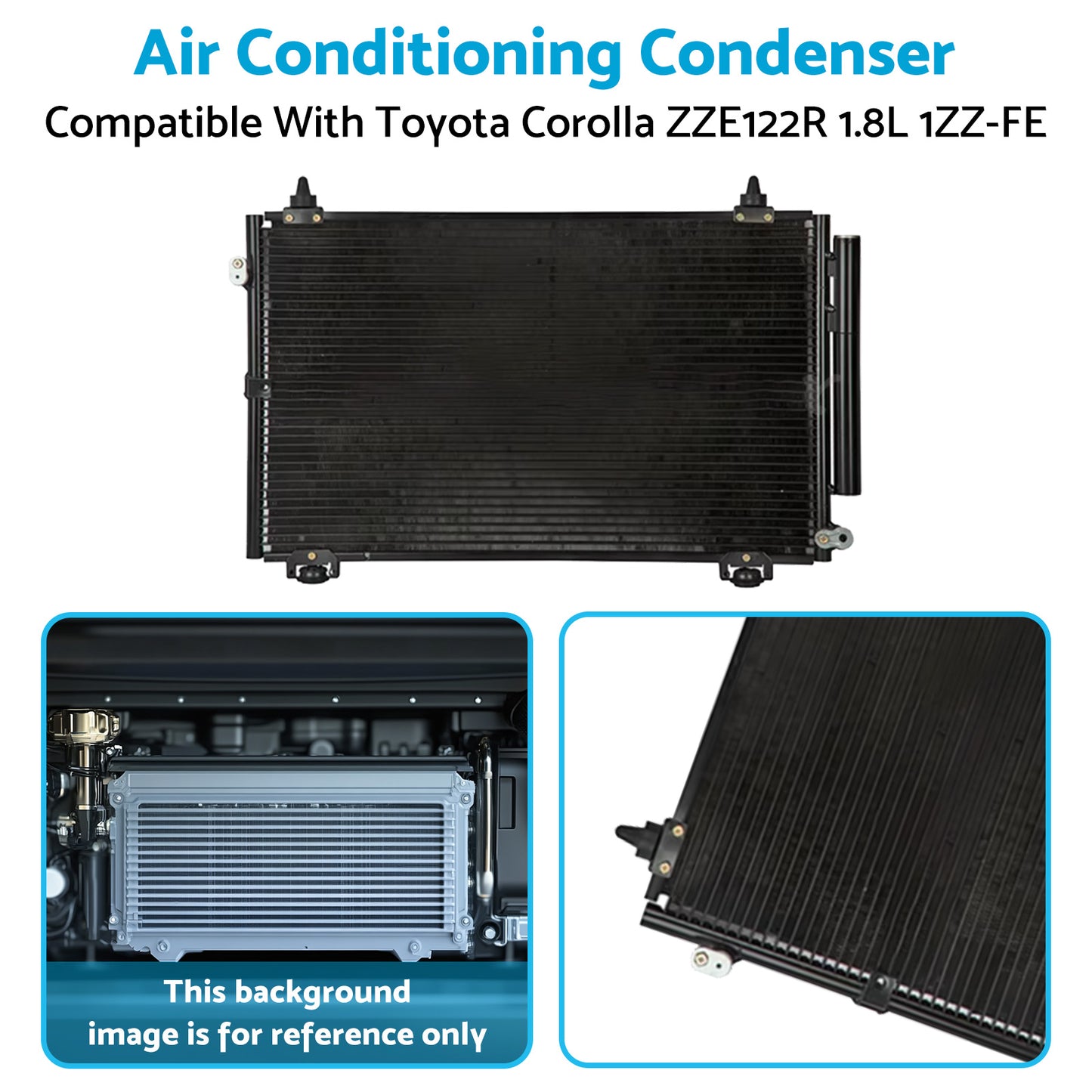 {{ Air Con Condenser Suitable for Toyota Corolla ZZE122R 1.8L 1ZZ-FE 2001-2007 Air Conditioning Condenser Suitable for Toyota Corolla ZZE122R 1.8L 1ZZ-FE 01-07 }} - Buy Car Parts Online at {{ Kaka Auto Parts }}.