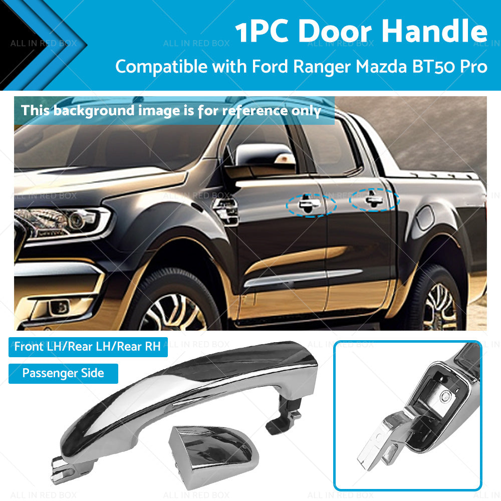 Passenger Side Door Handle Chrome Suitable for Ford Mazda Ranger BT-50 Pro 12-18