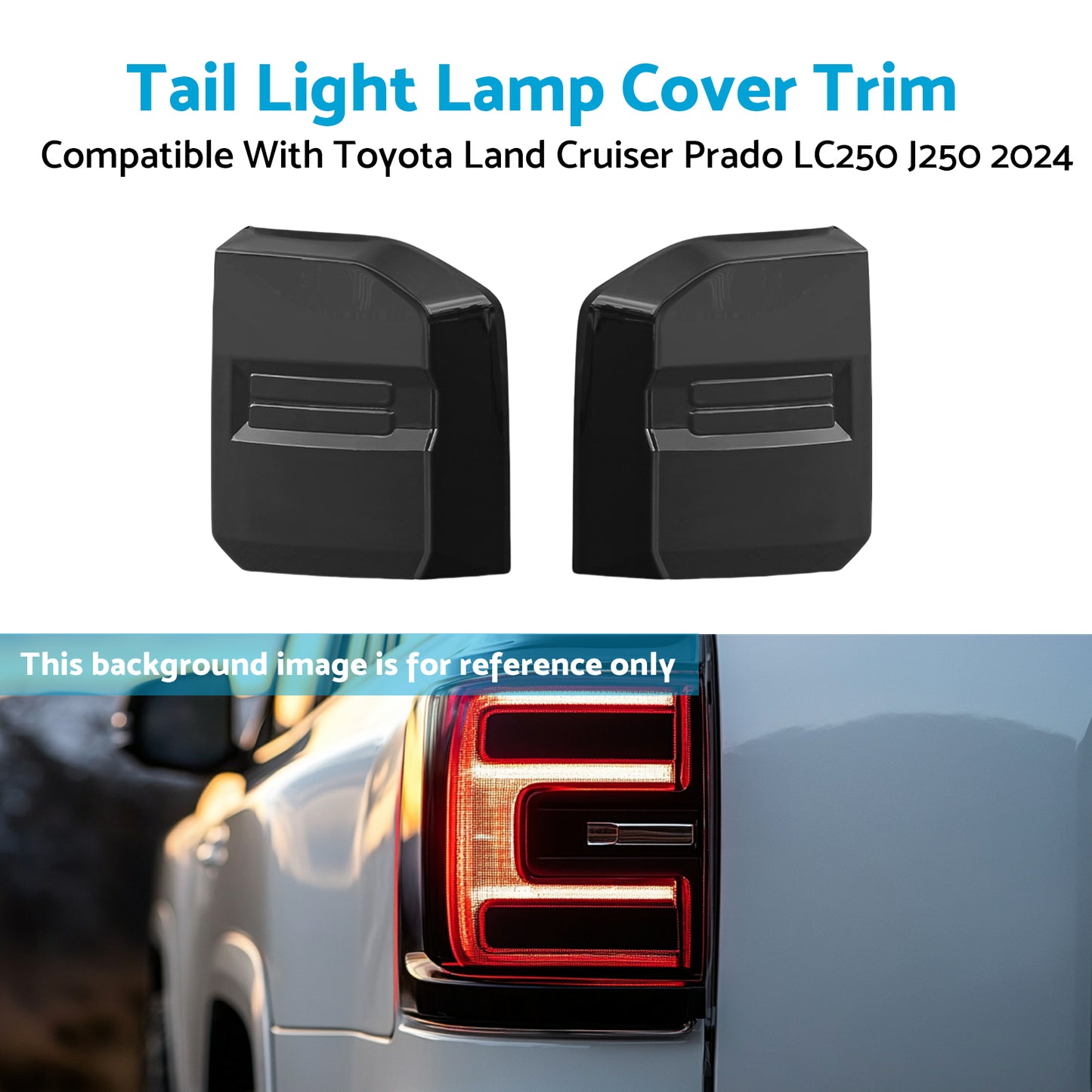 {{ 2X Tail Light Lamp Cover Trim Suitable For Toyota Land Cruiser Prado LC250 2024 }} - Buy Car Parts Online at {{ Kaka Auto Parts }}.