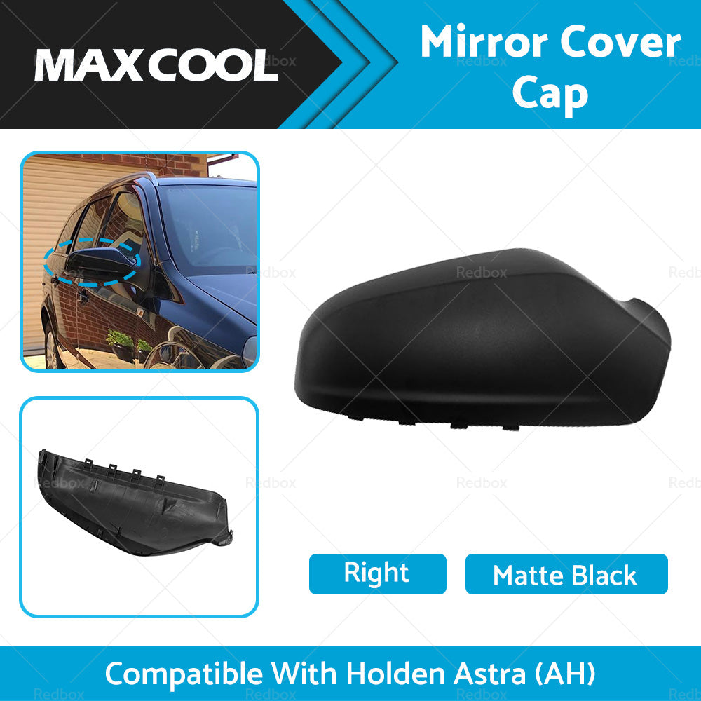 Right Side Matte Black Mirror Cover Cap Suitable For Holden Astra AH 2005-2009