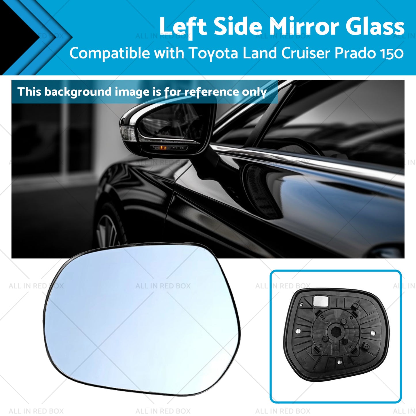 {{ Left Side mirror glass with Plate Suitable for Toyota LandCruiser Prado 150 09- }} - Buy Car Parts Online at {{ Kaka Auto Parts }}.