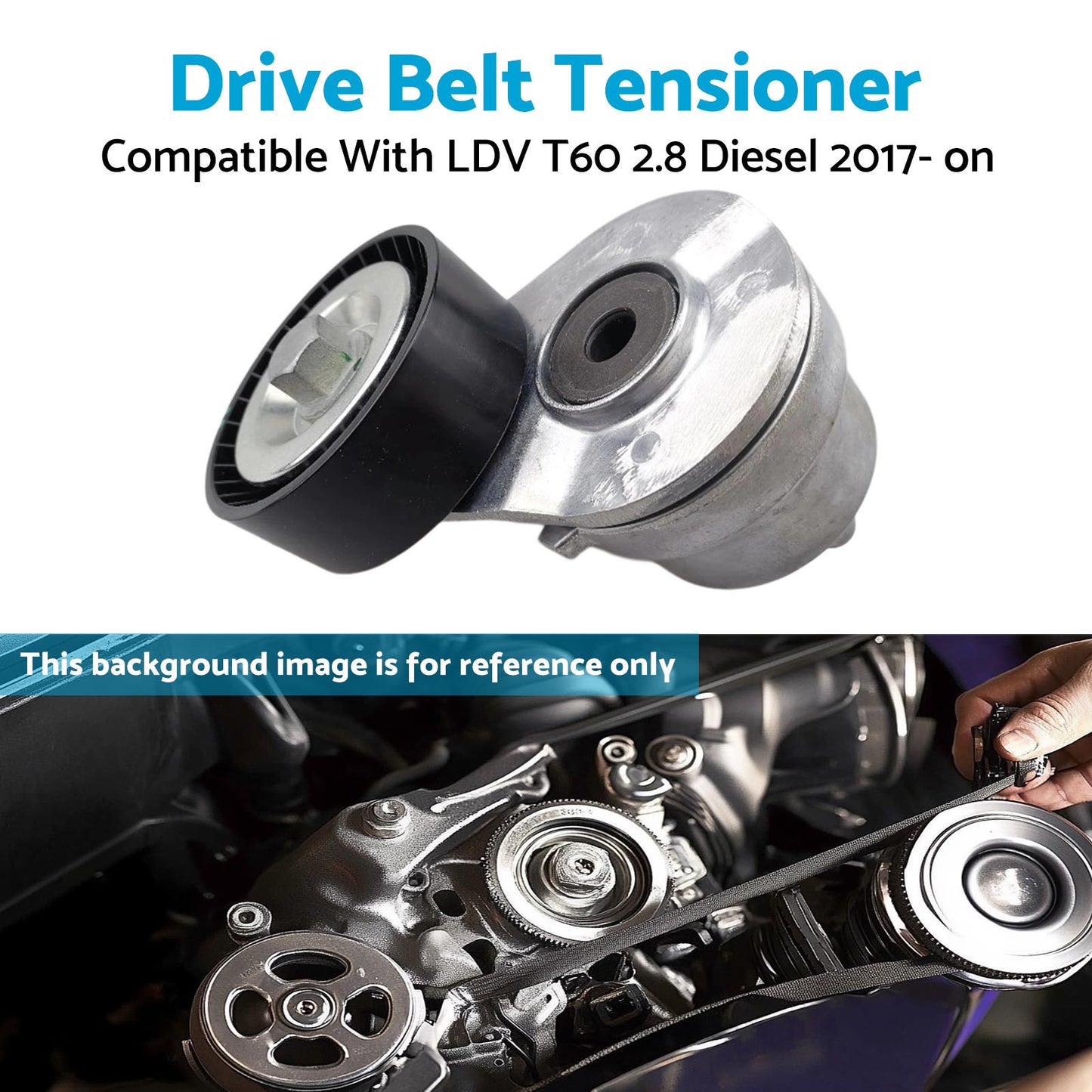 {{ 1PC Drive Belt Tensioner Suitable For LDV T60 2.8 Diesel 2017- on Brand New }} - Buy Car Parts Online at {{ Kaka Auto Parts }}.