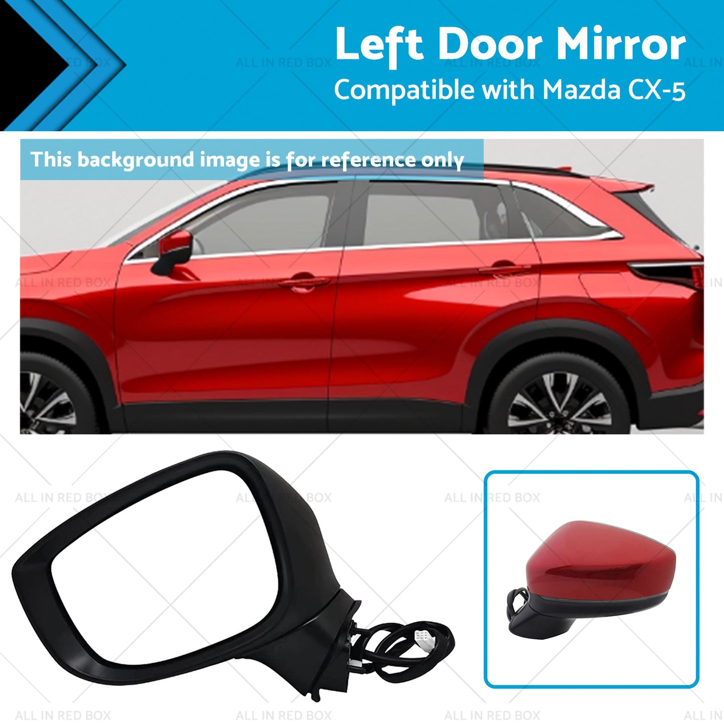 {{ Left Door Mirror Suitable for Mazda CX-5 2017 Onward With BlindSpot Blinker Red }} - Buy Car Parts Online at {{ Kaka Auto Parts }}.