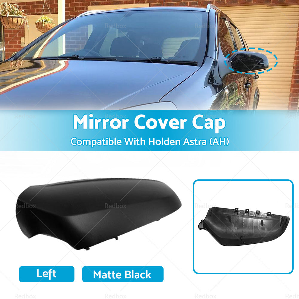 {{ Left Side Matte Black Mirror Cover Cap Suitable For Holden Astra AH 2005-2009 }} - Buy Car Parts Online at {{ Kaka Auto Parts }}.