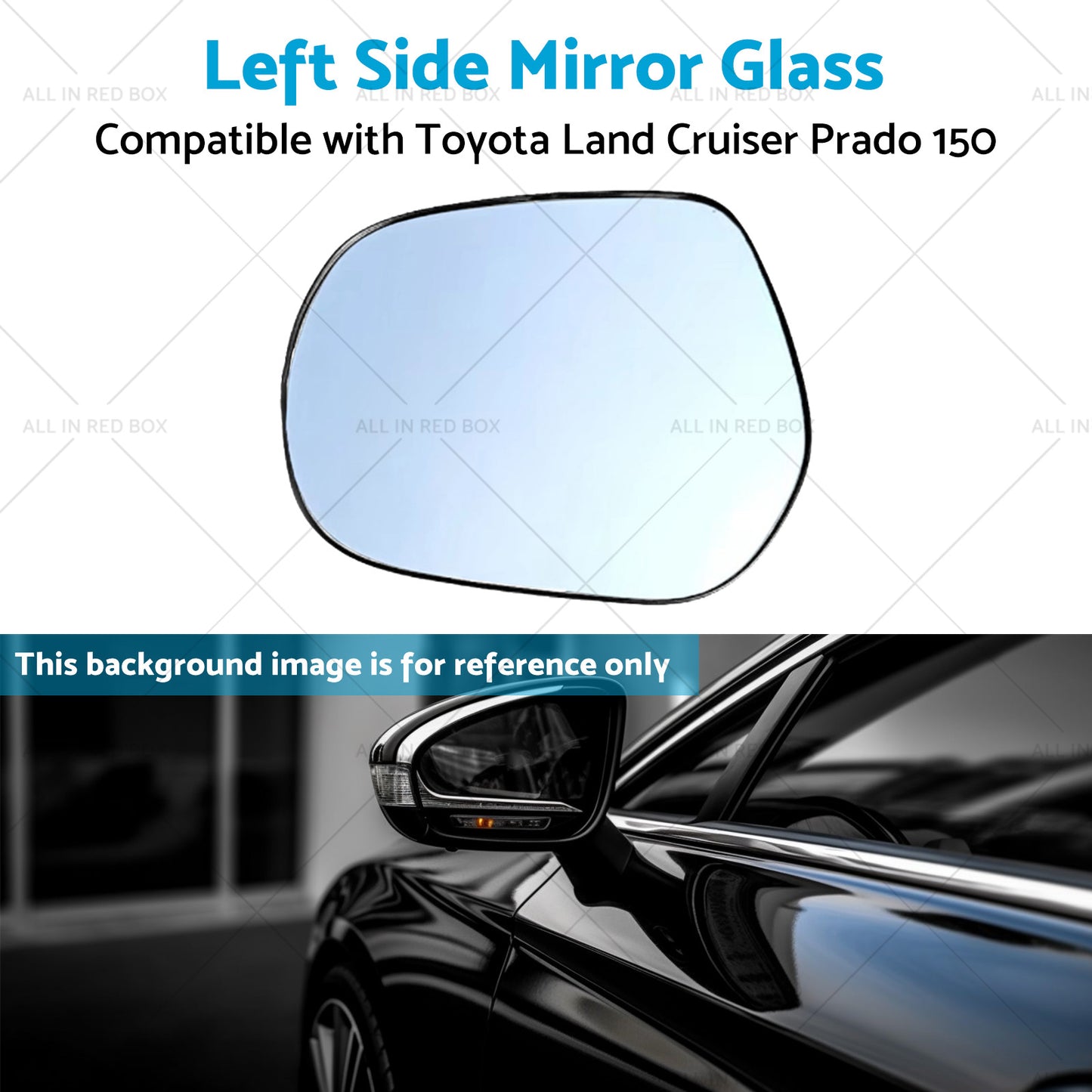 {{ Left Side mirror glass with Plate Suitable for Toyota LandCruiser Prado 150 09- }} - Buy Car Parts Online at {{ Kaka Auto Parts }}.