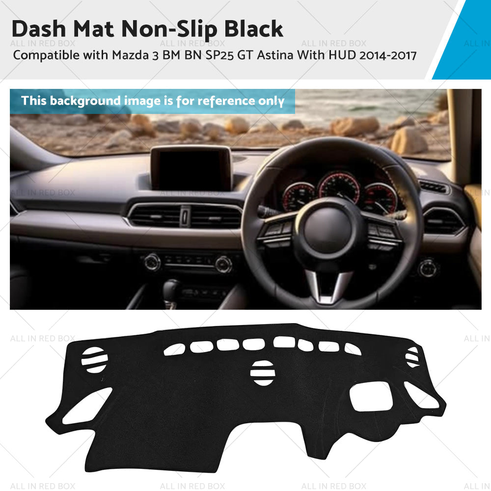 Dash Mat Suitable For Mazda 3 BM BN SP25 GT Astina With HUD 2014-2017