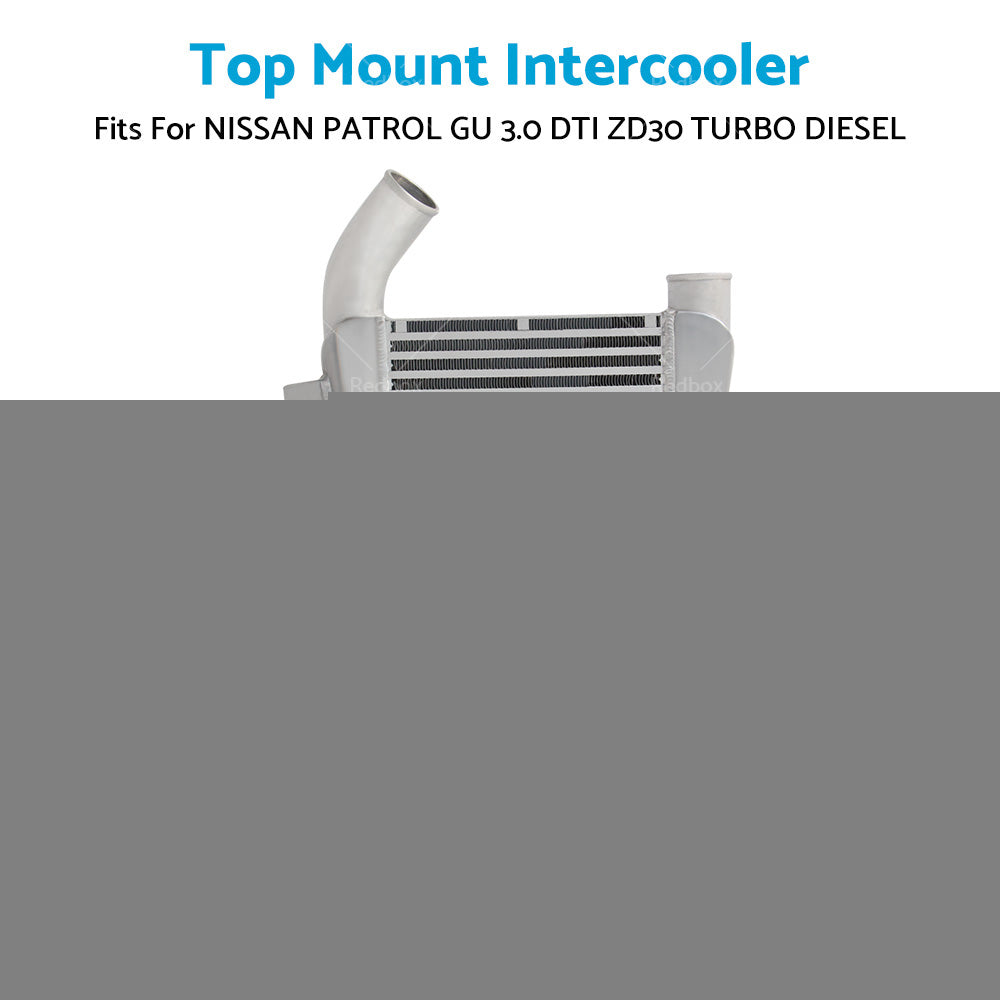 TOP MOUNT INTERCOOLER fit NISSAN PATROL GU 3. 0 DTI ZD30 TURBO DIESEL 1999-2012