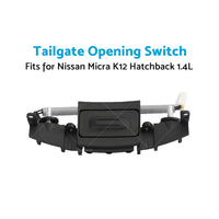 Tail Gate Boot Tailgate Opening Switch for Nissan Micra K12 2007-2010 25380AX60B