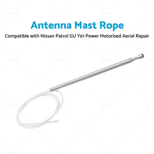 Antenna Mast Rope Suitable For Nissan Patrol GU Power Motorised Aerial Repair