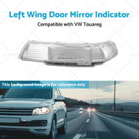 Front Left Wing Door Mirror Indicator Suitable for VW Touareg 7L 09 or 03-11 or 06