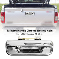 Tailgate Handle Without Key Hole For Holden Colorado RC RA  or Isuzu D-MAX 03-08