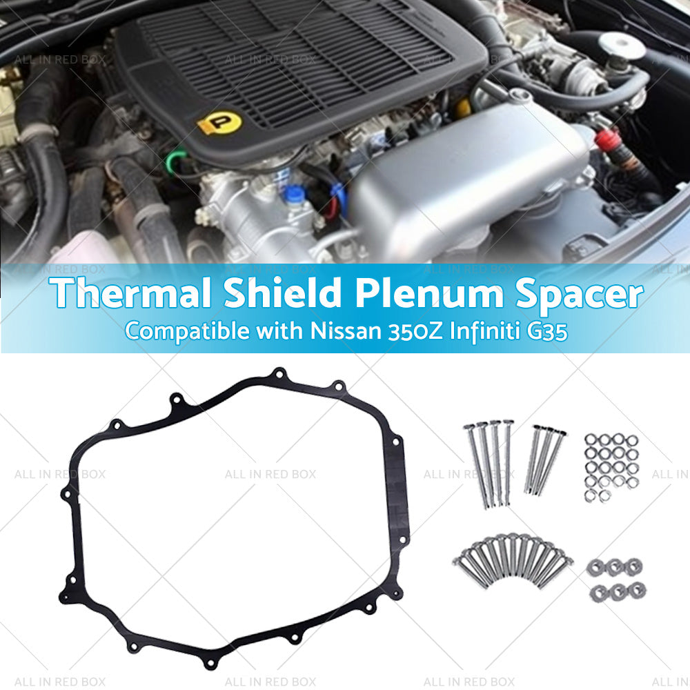 5 16inch Thermal Shield Plenum Spacer Suitable for Nissan 350Z Infiniti G35 02-09