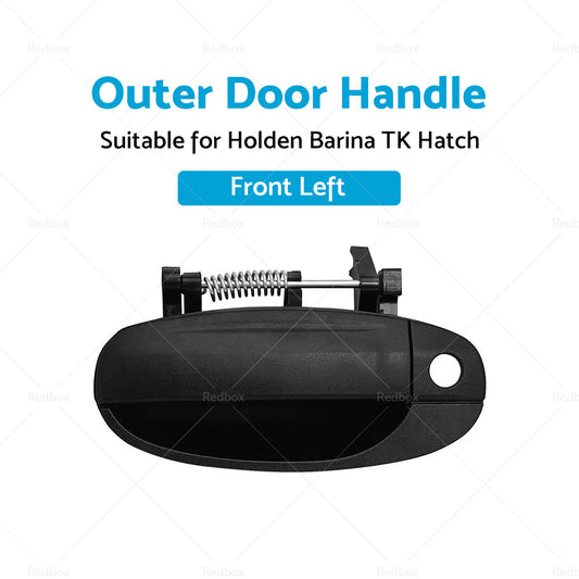 Front Left Outer Door Handle Black Suitable for Holden Barina TK Hatch 3 5 DR