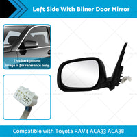 Left Side With Bliner Door Mirror Suitable for Toyota RAV4 ACA33 ACA38 08-12