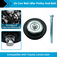 Air Con Belt Idler Pulley And Bolt Suitable for Landcruiser HZJ80 HZJ105 90-99