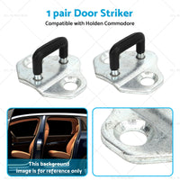 2x Door Striker Lock Latch Suitable for Holden Commodore VT VX VY VZ VU WH WK WL