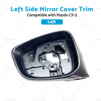 LH Side Mirror Cover Trim Frame Suitable for Mazda CX5 CX-5 KE 02 12-11 14 Left