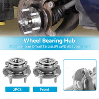 2PCS Front Wheel Bearing Hub Fits For Nissan X-Trail T31 2.5L P  4WD ABS 07-14