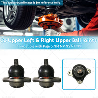 4010A056 2x Upper Front Ball Joints Suitable for Pajero NM NP NS NT NX 99-13