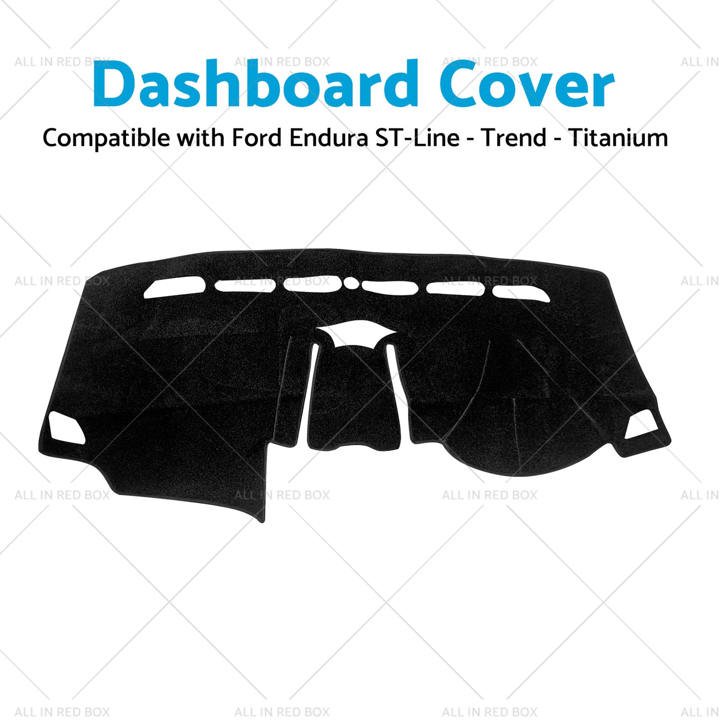 Non-Slip Dash Mat SuitableFor Ford Endura ST-Line -Trend -Titanium 18-19 Black