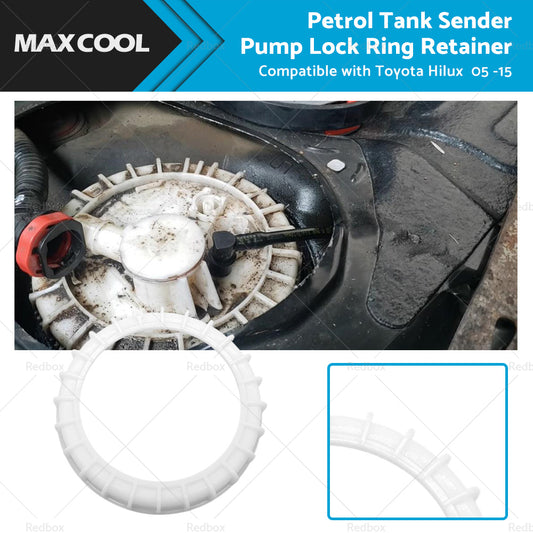 Petrol Tank Sender Pump Lock Ring Retainer Suitable For Toyota Hilux 05 - 15