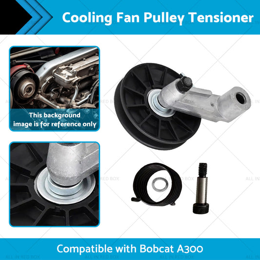 Cooling Fan Pulley Tensioner Kit Suitable for Bobcat A300 S100 S130 S150 S160