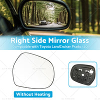 Right Mirror Glass Suitable for Toyota LandCruiser Prado 120 03-09 NO Heated RH