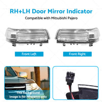 2pc Wing Door Mirror Indicator Suitable for Mitsubishi Pajero NS-NX RHLH