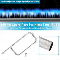 Burner-Spare Part Stainless Steel Tube Suitable For Weber Q200 Q220 Q2000 Q2200