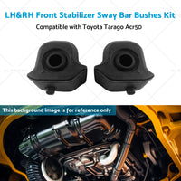 Front Stabilizer Sway Bar Bushes Kit LH and RH Suitable for Toyota Tarago Acr50