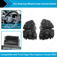 Pair Steering Wheel Cruise Control Switch Suitable for Ford Explorer Lincoln MKX