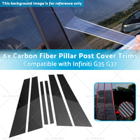 6x Carbon Fiber Pillar Post Cover Trims Suitable for Infiniti G35 02-13