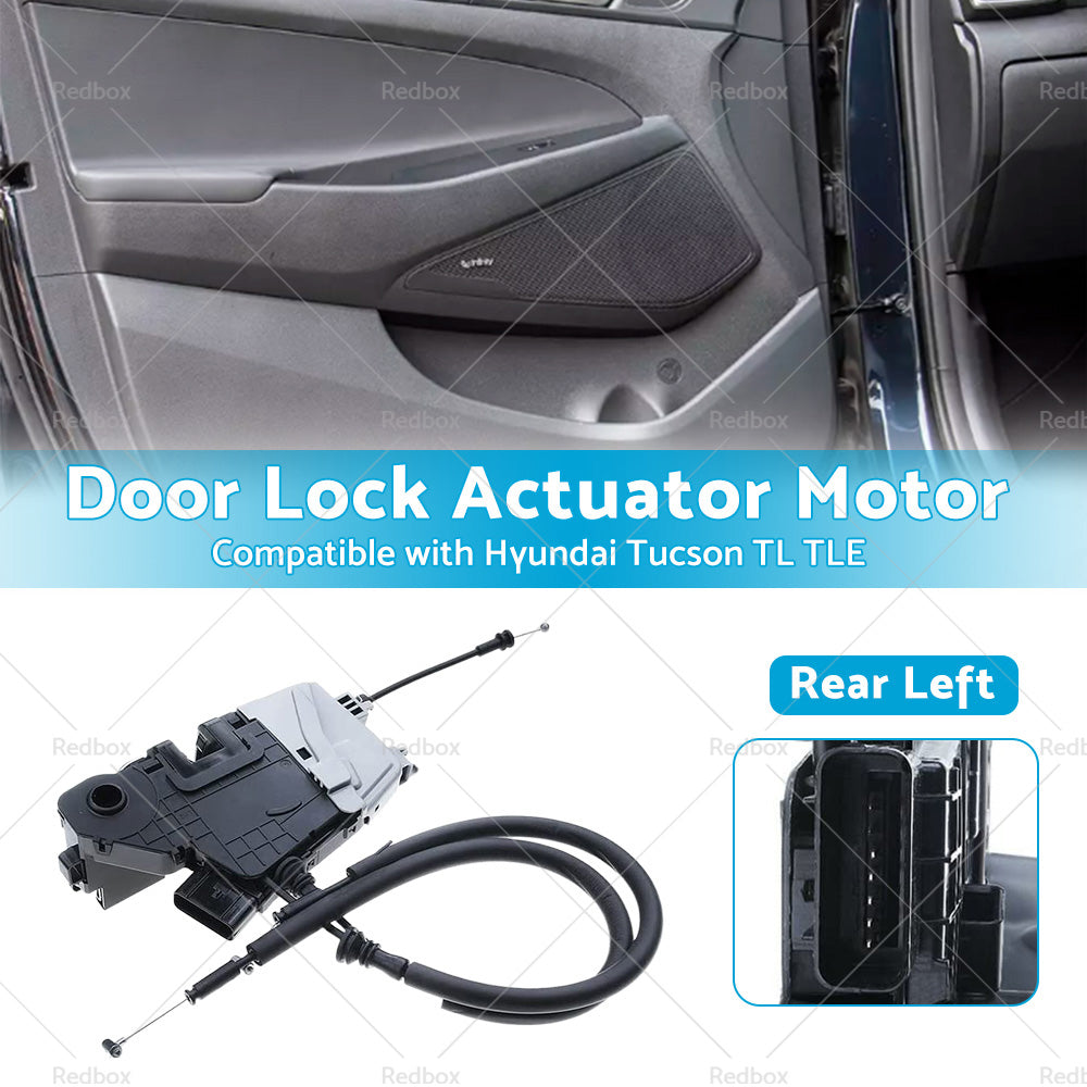 Rear Left Door Lock Actuator Motor Suitable for Hyundai Tucson TL TLE 2015-2021