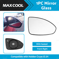 Right Mirror Glass Suitable for HOLDEN CRUZE JG JH 09-16 Heated Convex with base