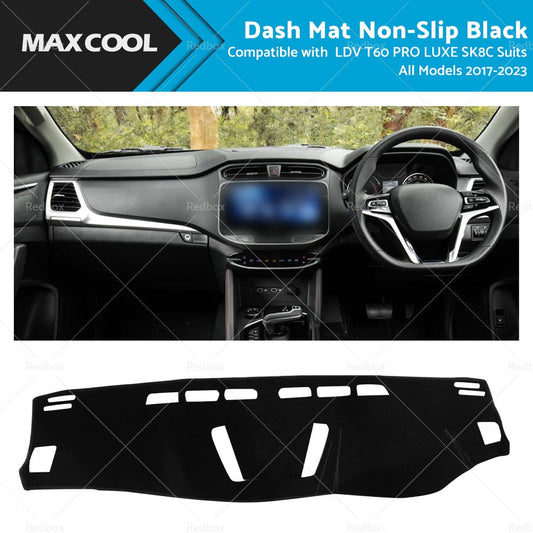 Non-Slip Dash Mat Suitable For LDV T60 PRO LUXE SK8C Suits All Models 2017-2023