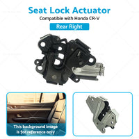 Rear Right Seat Back Lock Actuator Seatback Suitable for Honda CRV 82220-T0A-A02