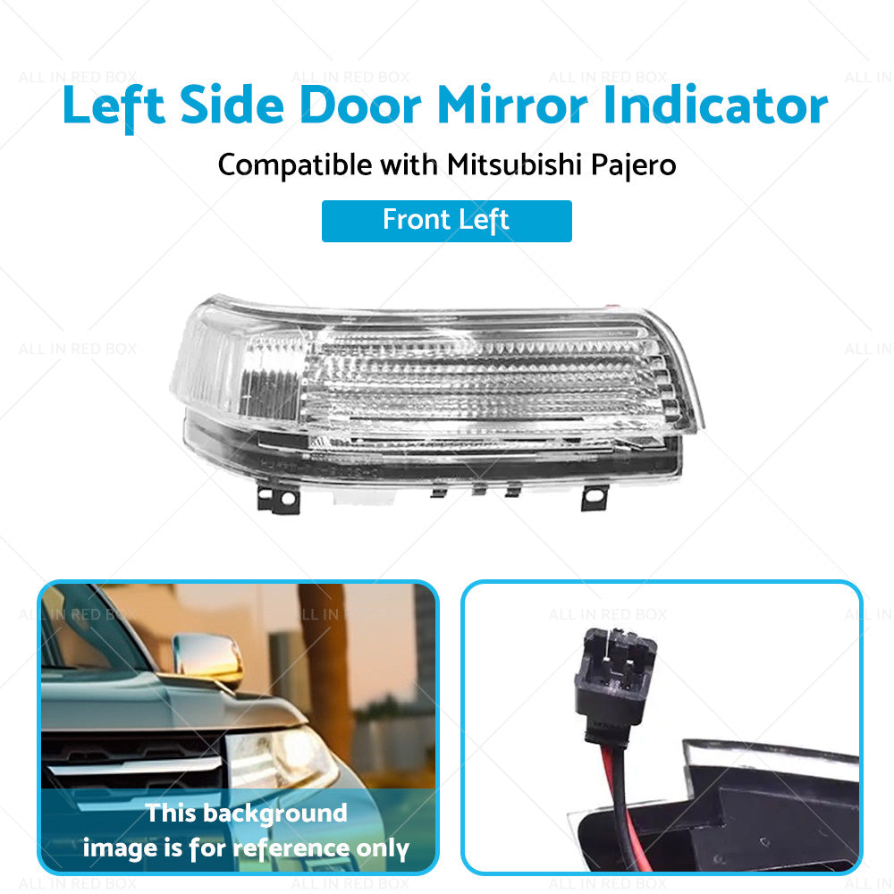 Wing Door Mirror Indicator Suitable for Mitsubishi Pajero NS-NX 11 2006-2019 LH