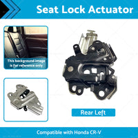 Rear Left Seat Back Lock Actuator Seatback Suitable For Honda CR-V 82620-T0A-A02