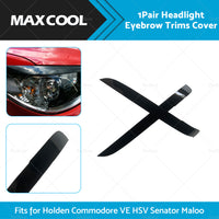 Head Light Eyelids Eyebrows Lid Black For Holden VE Commodore SS SSV SV6