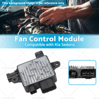 Fan Control Module Suitable for 06-14 Kia Sedona 3. 5L 3. 8L V6 24V 25385-4D900