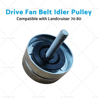 Drive Fan Belt Idler Pulley Suitable for Toyota Landcruiser 70 80 100 1FZ 4. 5L