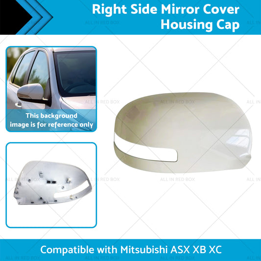 Right Side Mirror Cover Housing Cap Suitable for Mitsubishi ASX XB XC XD 12-20